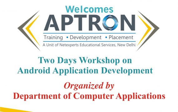 2 days workshop on Android Application Development by Department of Computer Application
