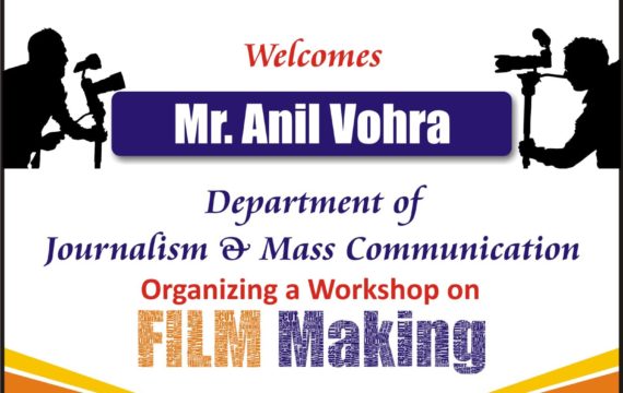 Workshop on film making by Department of Journalism  and Mass Communication.