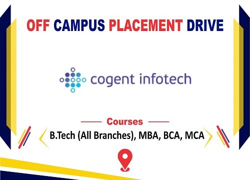 Off  Campus Placement Drive of Cogent Infotech 