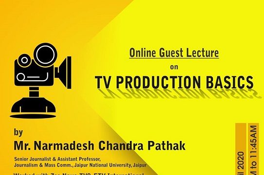 Online guest Lecture on TV PRODUCTION BASICS by Department of Journalism and Mass Communication
